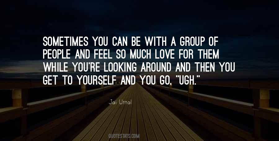 So Much Love For You Quotes #274054