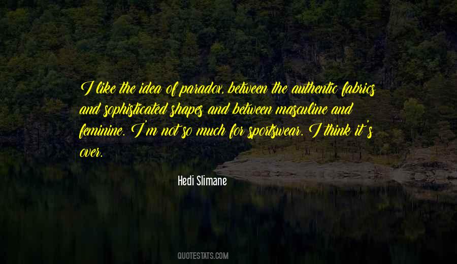 Feminine Masculine Quotes #743728