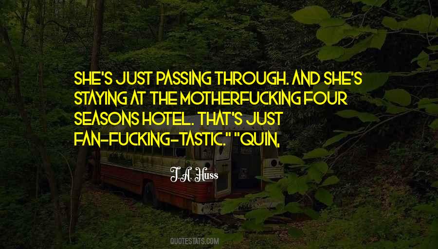 Four Seasons Hotel Quotes #1521489
