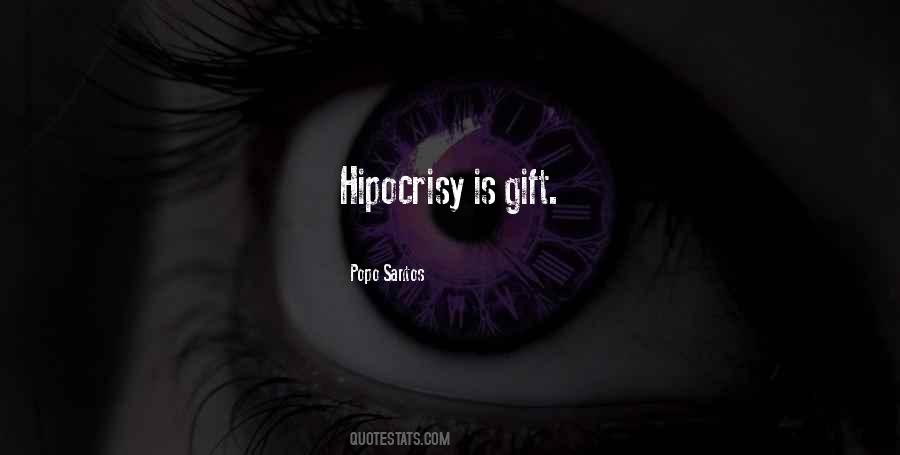 Quotes About Hipocrisy #102028