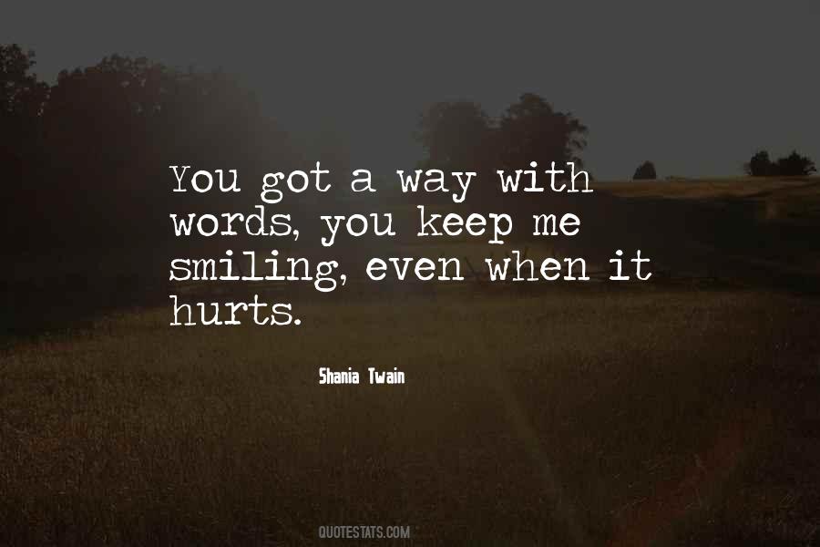 Even When It Hurts Quotes #1355112