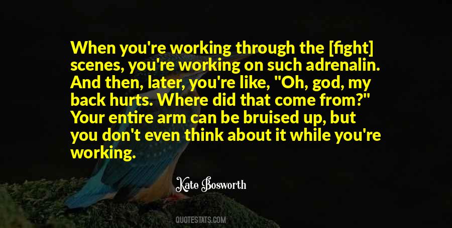 Even When It Hurts Quotes #789111