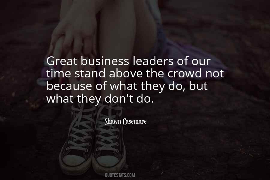 Stand Out Of The Crowd Quotes #1184676