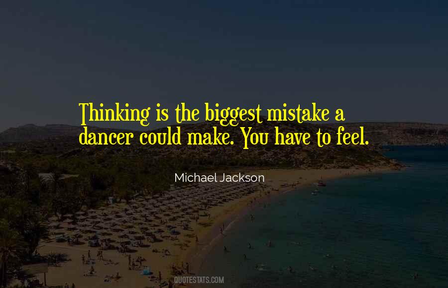 The Biggest Mistake Quotes #1390086