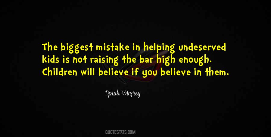 The Biggest Mistake Quotes #1559804