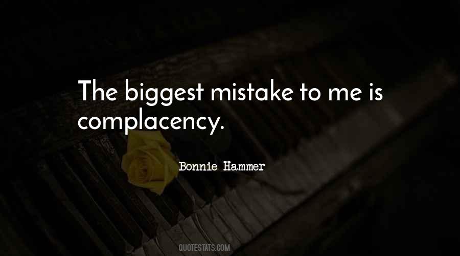 The Biggest Mistake Quotes #1652947