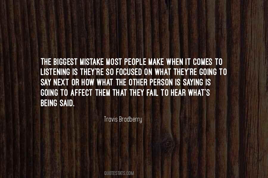 The Biggest Mistake Quotes #541147