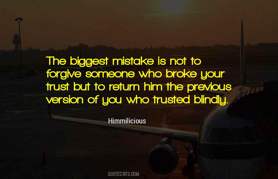 The Biggest Mistake Quotes #542310