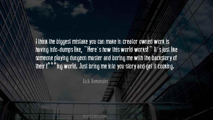 The Biggest Mistake Quotes #879451
