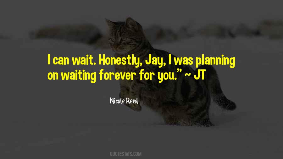 Wait Forever Quotes #1118812