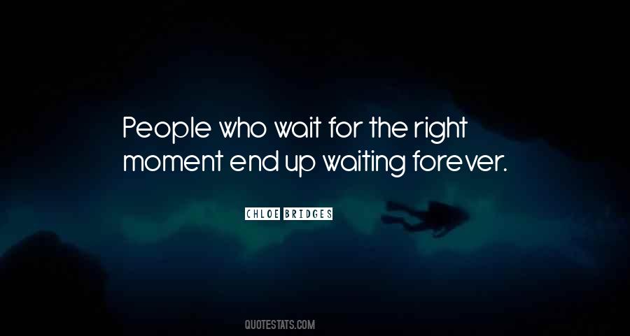 Wait Forever Quotes #1361713