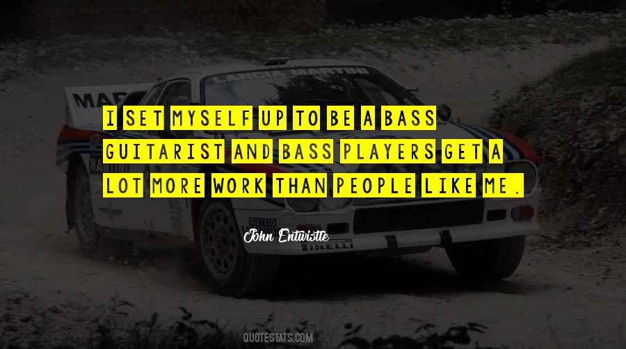 Quotes About A Bass Guitarist #434760