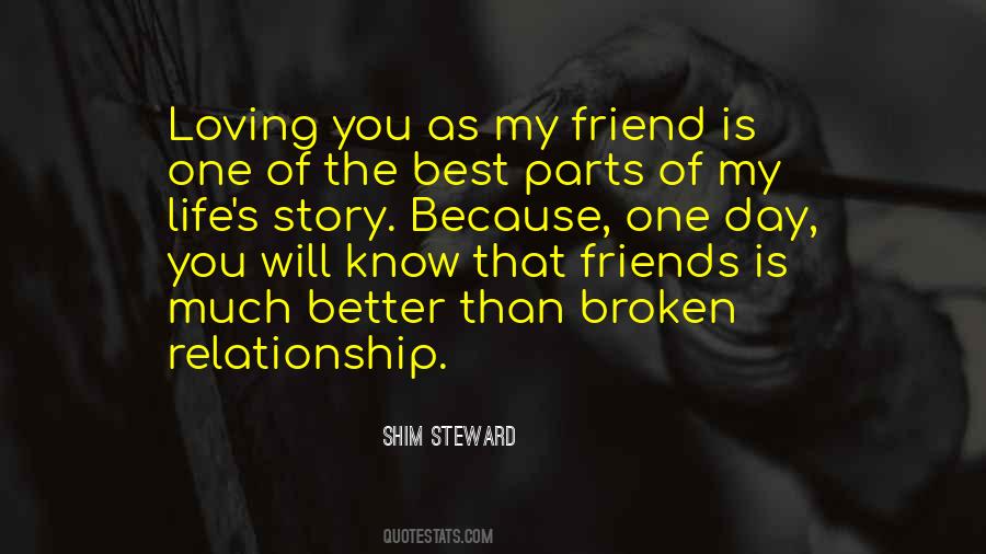 Broken Friend Quotes #1679547