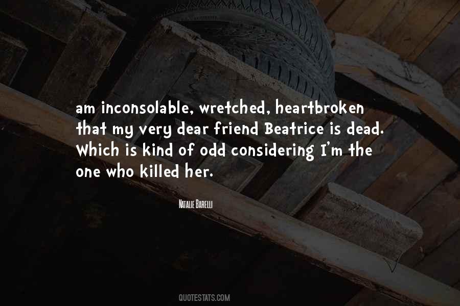 I Am Heartbroken Quotes #1758108