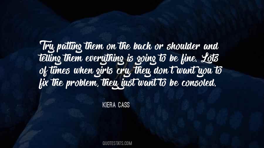 Have A Shoulder To Cry On Quotes #40001