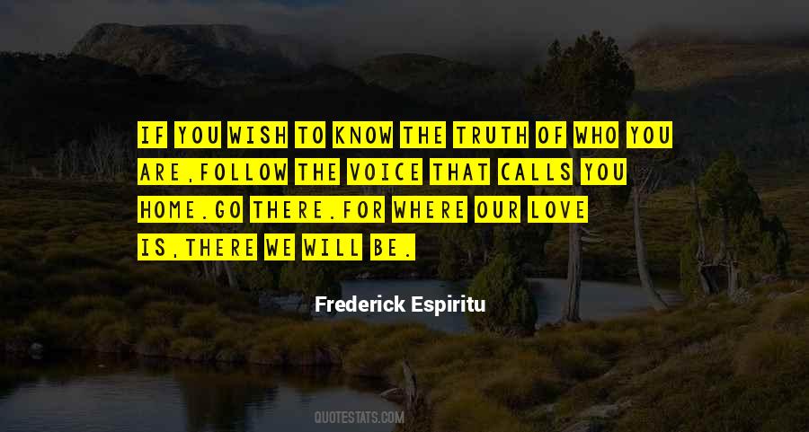 Go Where Love Is Quotes #1561709