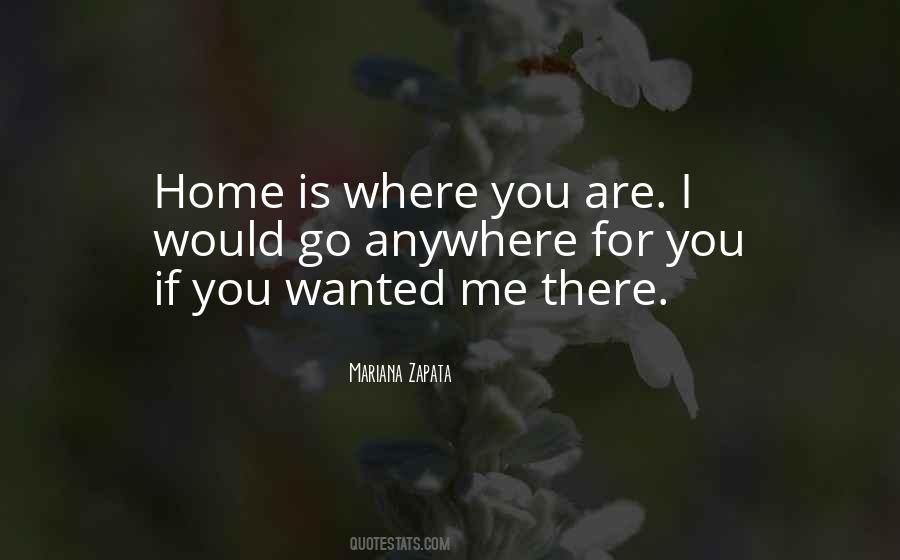 Go Where Love Is Quotes #1845542