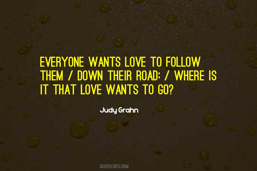 Go Where Love Is Quotes #359781