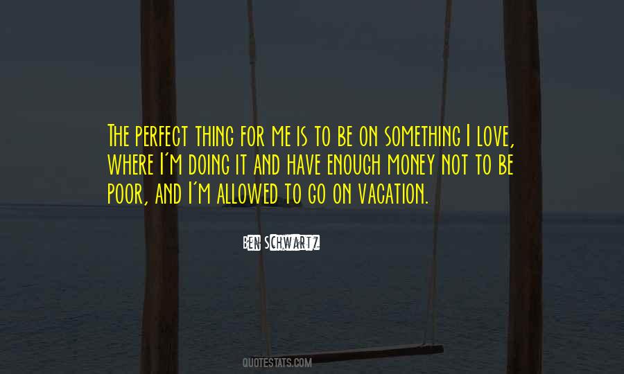 Go Where Love Is Quotes #733365