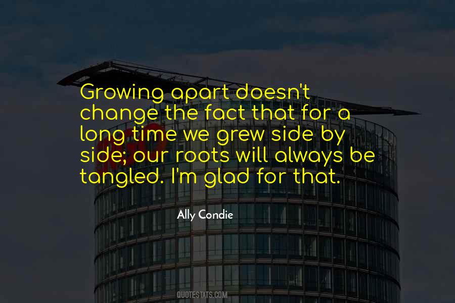 Growing Roots Quotes #704510