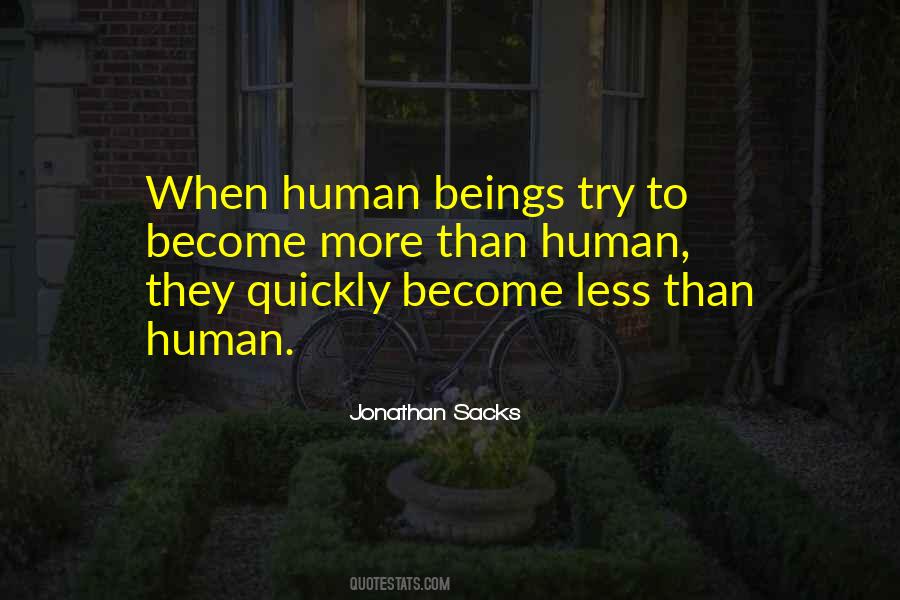 More Than Human Quotes #122045