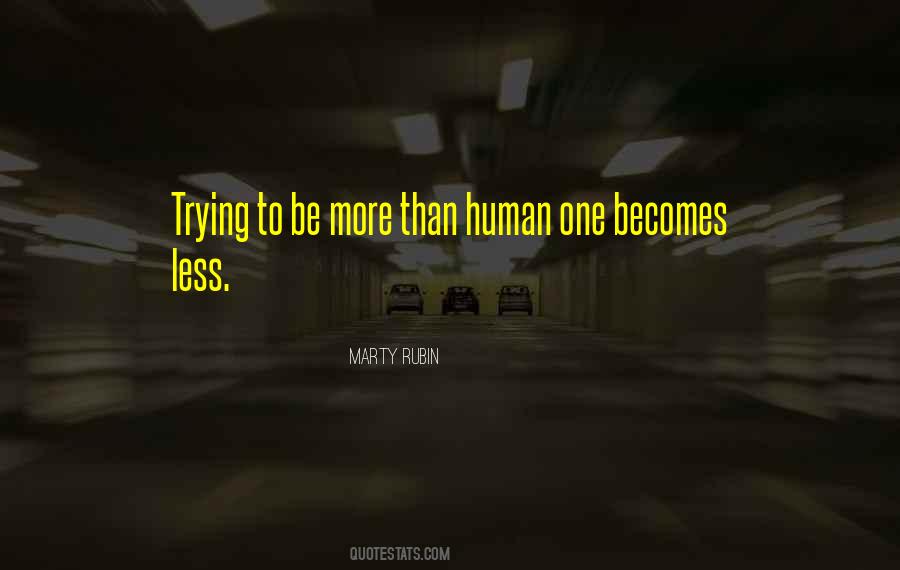 More Than Human Quotes #1689565