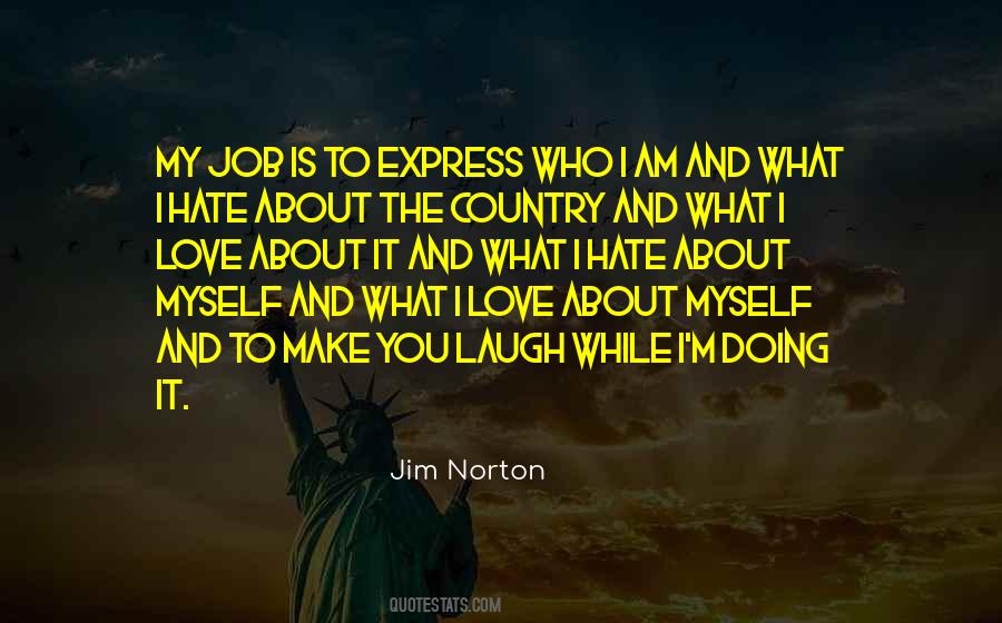 Hate Who I Am Quotes #1037267