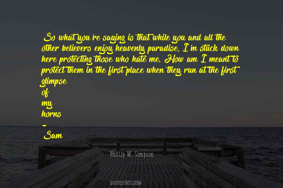 Hate Who I Am Quotes #784927
