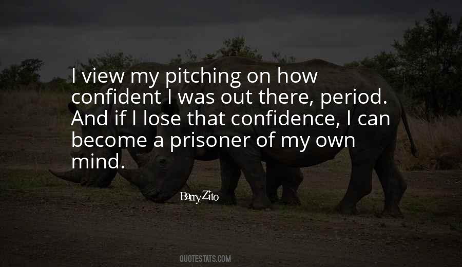 Prisoner In My Own Mind Quotes #1076719