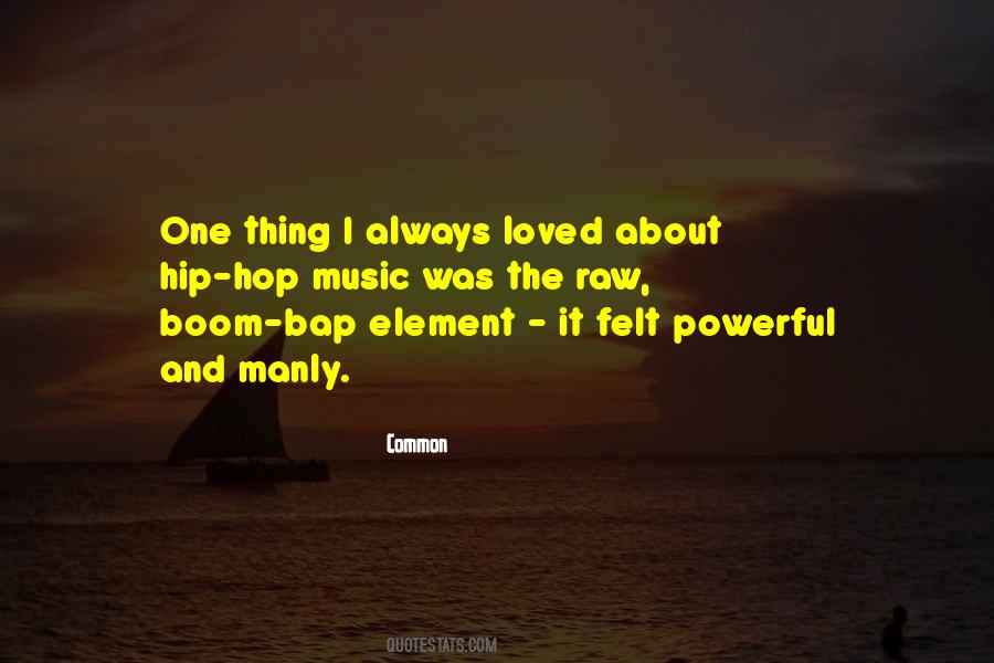 Quotes About Hip Hop Music #1527049