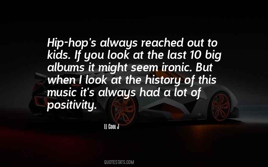 Quotes About Hip Hop Music #186396