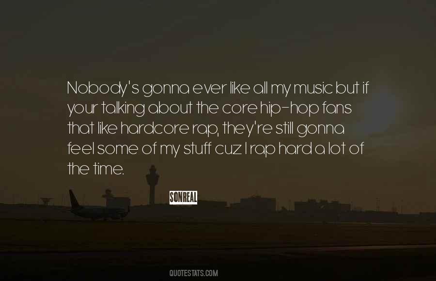 Quotes About Hip Hop Music #363332