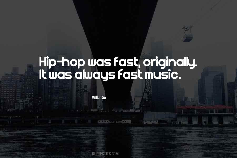 Quotes About Hip Hop Music #506332