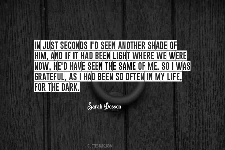 Shade Of Light Quotes #1185101