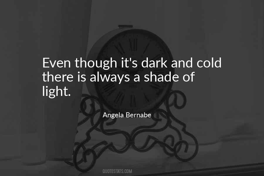 Shade Of Light Quotes #1266849