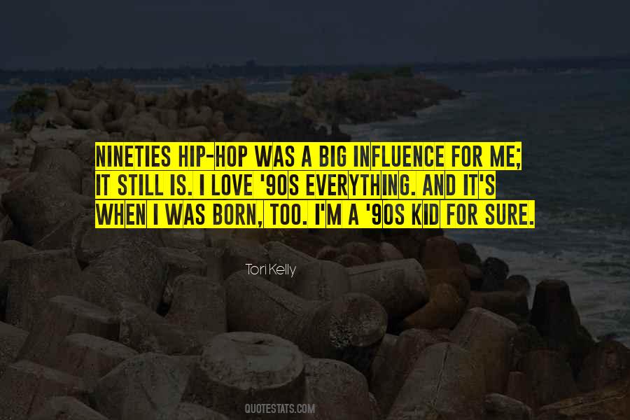 Quotes About Hip Hop Influence #1207398