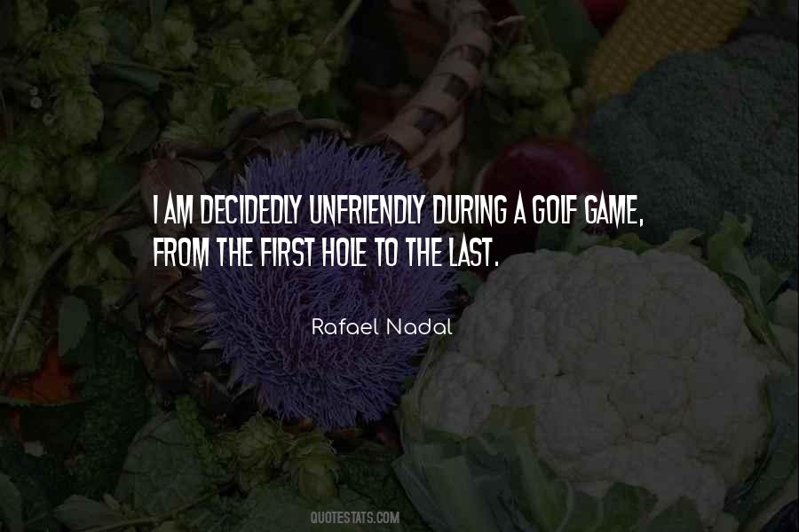 I Am The Game Quotes #1005414