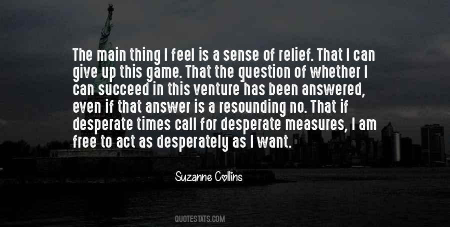 I Am The Game Quotes #1216442