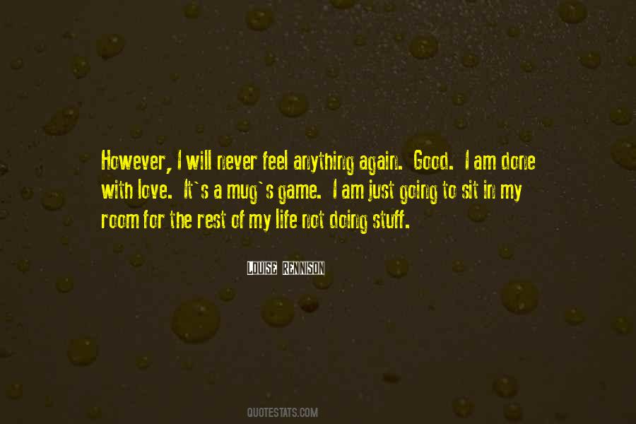 I Am The Game Quotes #1458661