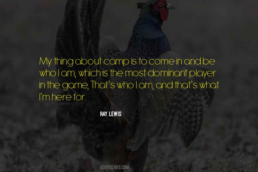 I Am The Game Quotes #1554301