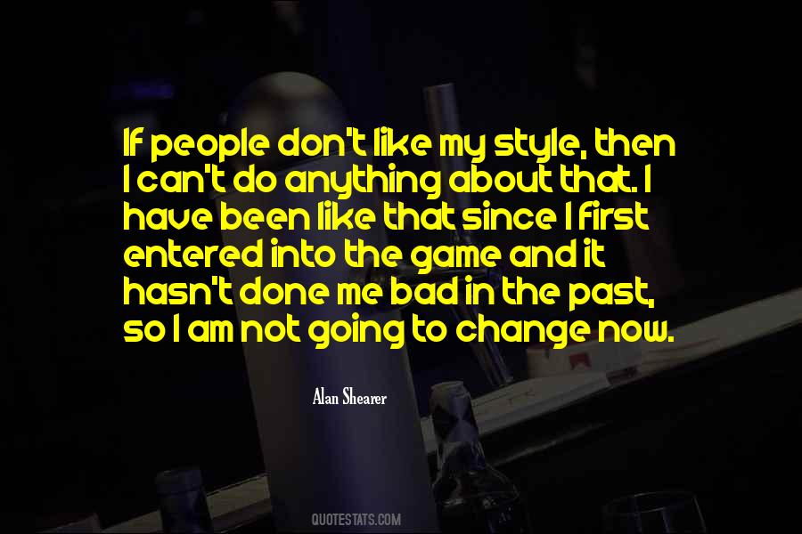 I Am The Game Quotes #490167
