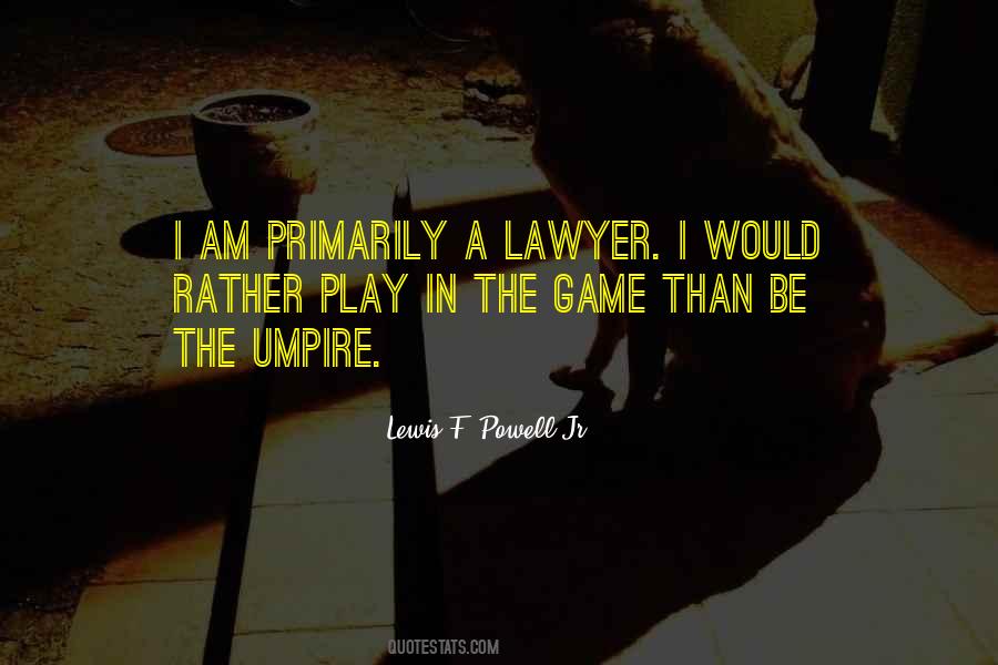 I Am The Game Quotes #763971