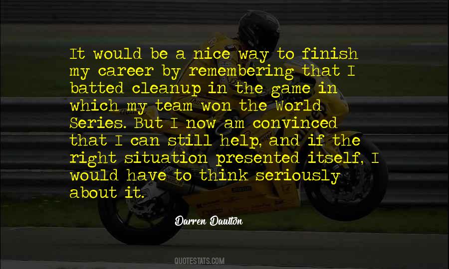 I Am The Game Quotes #937183