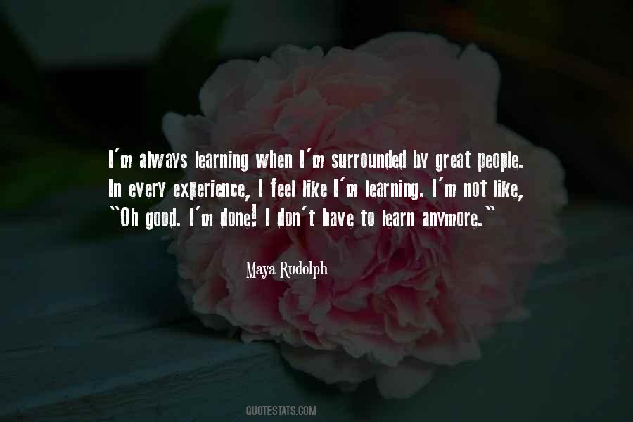 Good Learning Experience Quotes #1032517