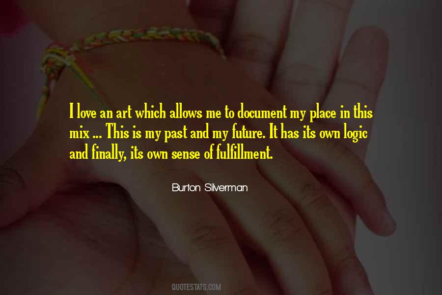 I Love My Art Quotes #1275335