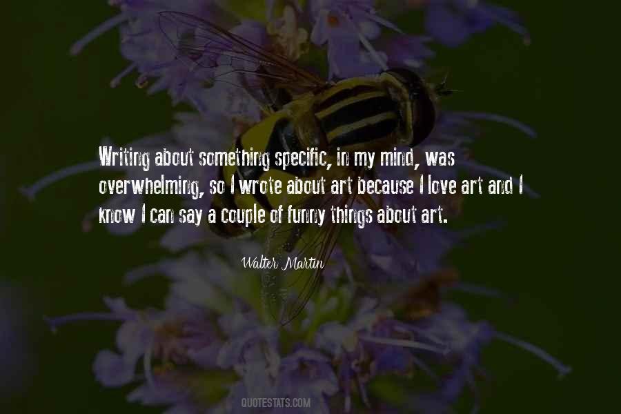 I Love My Art Quotes #437082