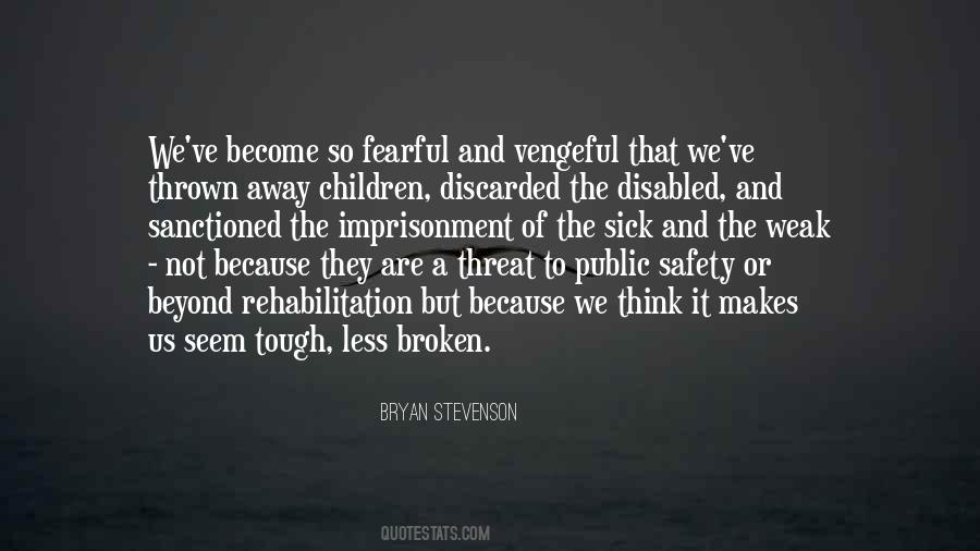 Sick And Weak Quotes #1221449