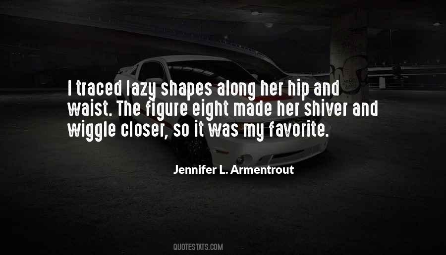 Quotes About Hip #1773981