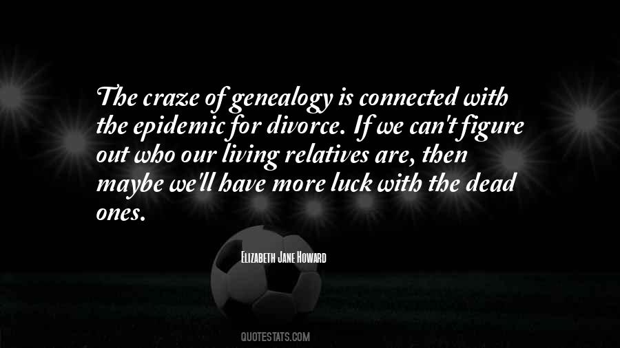 Living Without Family Quotes #188851