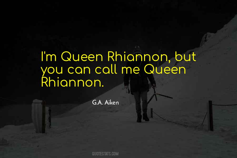 Call Me Queen Quotes #1492742